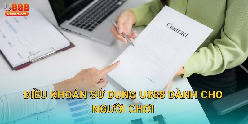 Điều khoản sử dụng U888 dành cho người chơi
