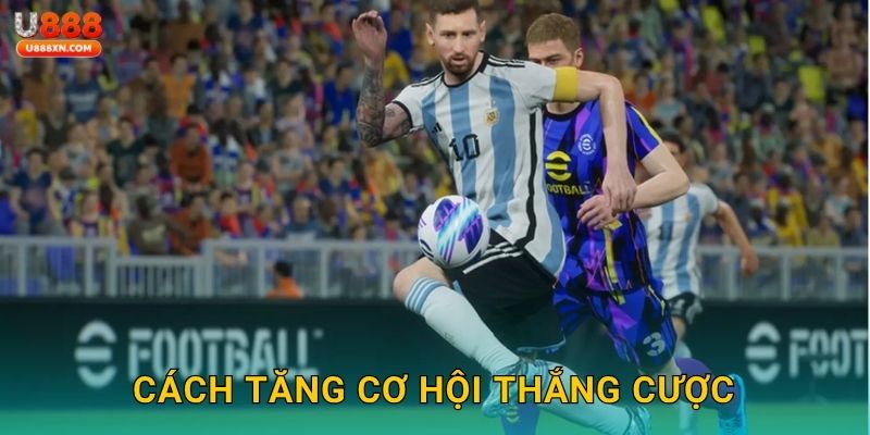 Cách tăng cơ hội thắng cược
