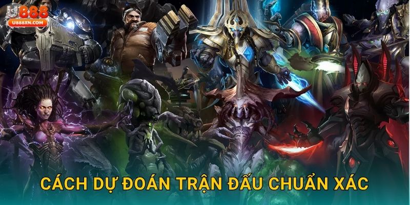 Cách dự đoán trận đấu chuẩn xác