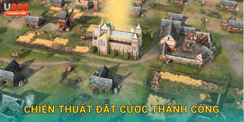 Age of Empires IV chiến lược – Khai phá đế chế thắng tại U888 3 Chiến thuật đặt cược thành công