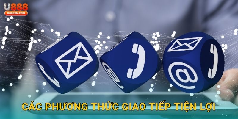 Các phương thức giao tiếp tiện lợi
