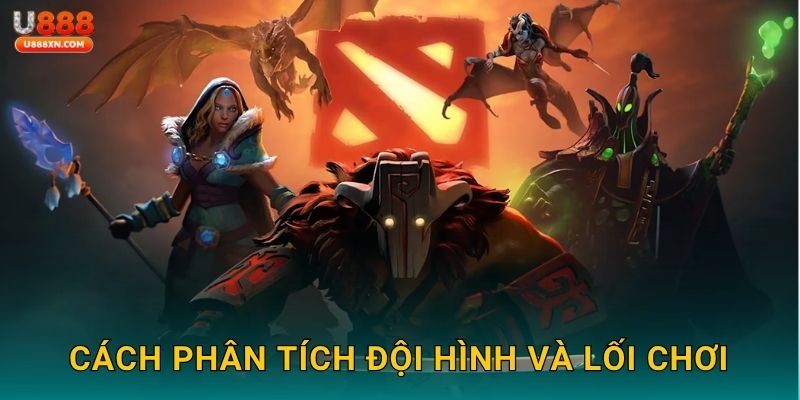 Cách phân tích đội hình và lối chơi